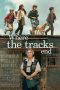 Nonton Film Where the Tracks End (2023) Terbaru Nonton Film Where the Tracks End (2023) Terbaru
