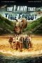Nonton Film The Land That Time Forgot (2009) Terbaru Nonton Film The Land That Time Forgot (2009) Terbaru