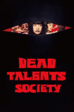 Nonton Film Dead Talents Society (2024) Terbaru